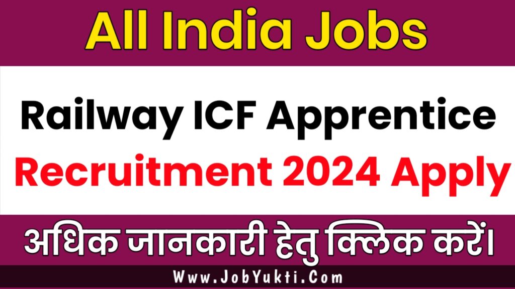 Railway ICF Apprentice Recruitment 2024