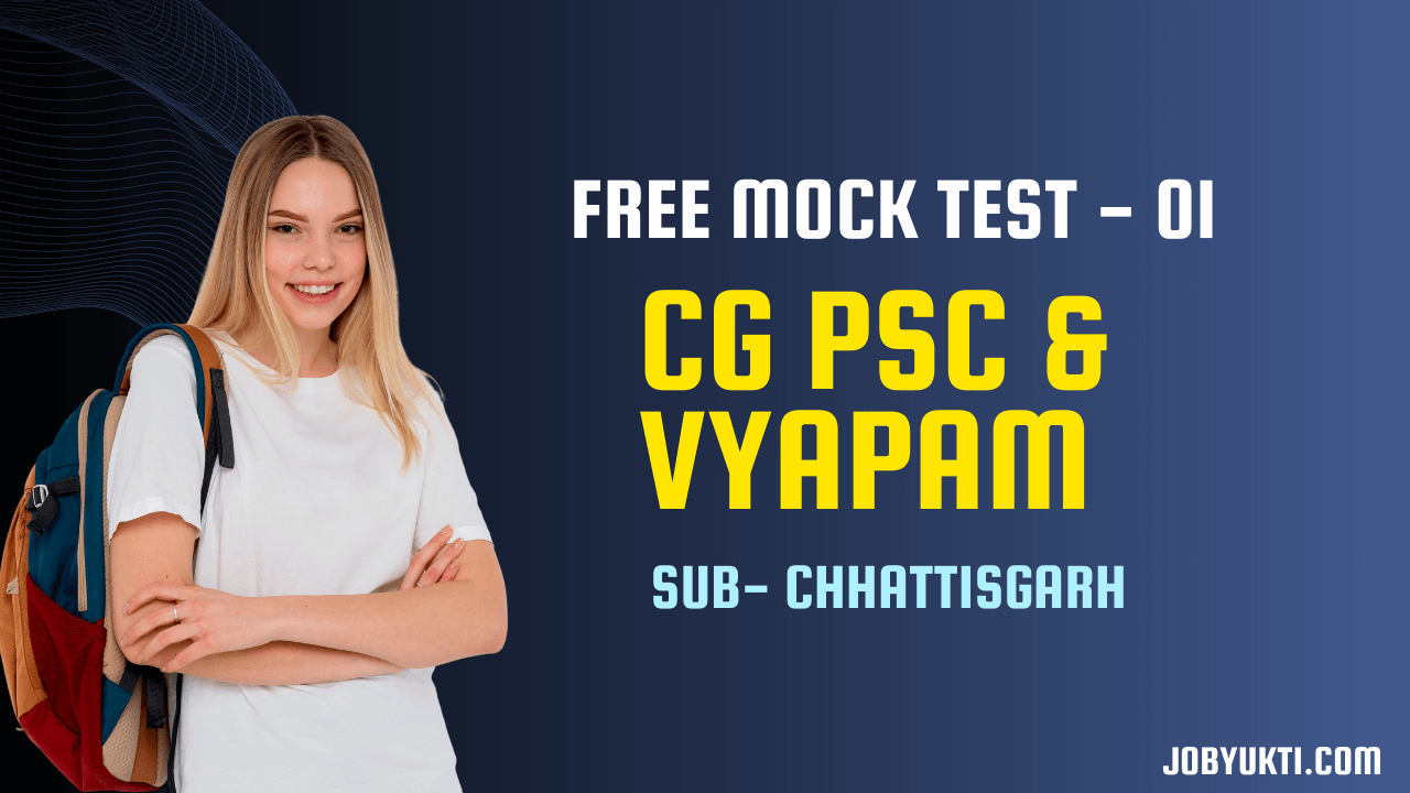 Chhattisgarh Vyapam and Cgpsc Mock Test 01